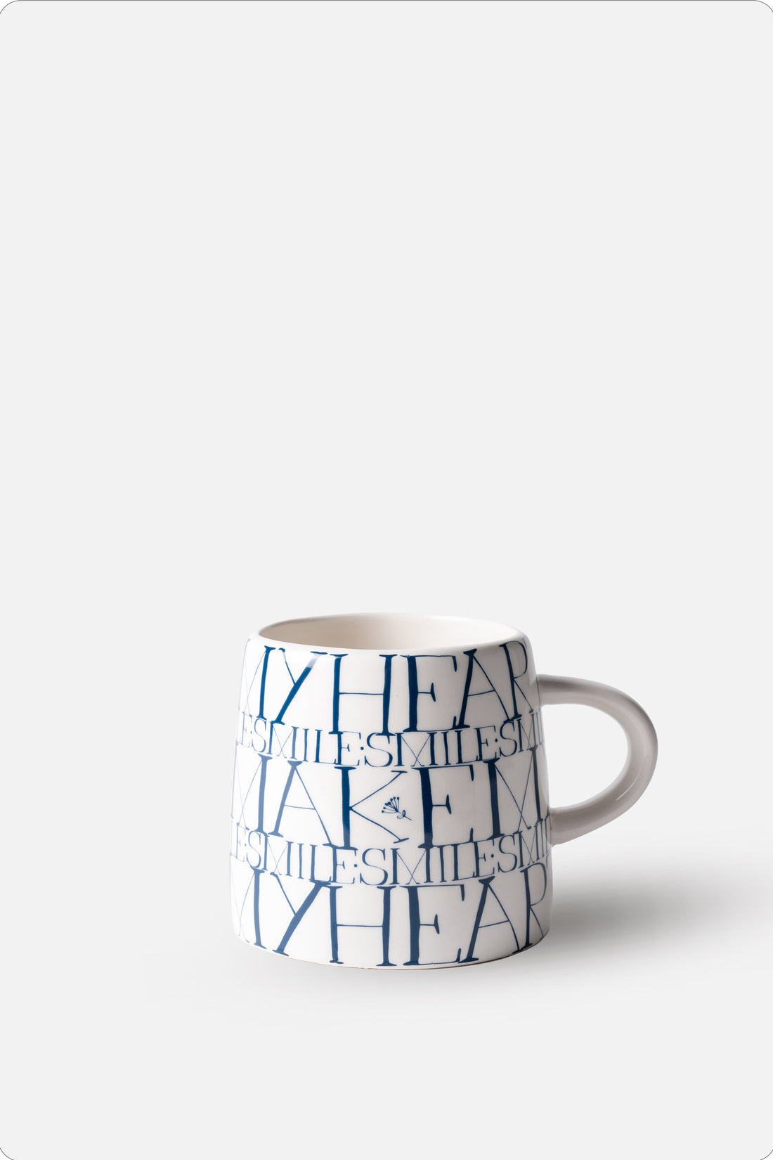 You make my heart smile Tasse